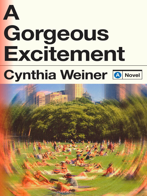 Title details for A Gorgeous Excitement by Cynthia Weiner - Available